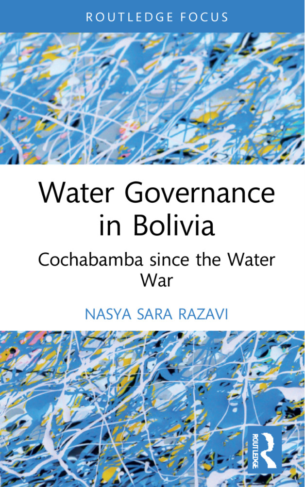 Water Governance in Bolivia: Cochabamba since the Water War